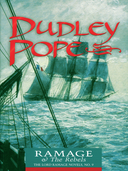 Title details for Ramage & the Rebels by Dudley Pope - Available